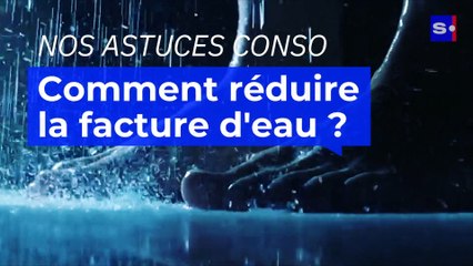 Conso : comment faire baisser la facture d'eau ?