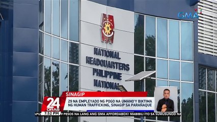 29 na empleyado ng POGO na umano'y biktima ng human trafficking, sinagip sa Parañaque | 24 Oras