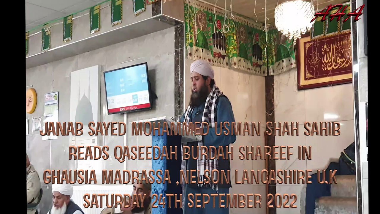 JANAB SAYED MOHAMMED USMAN SAHIB READS QASEEDAH BURDAH SHAREEF 24H SEPTEMBER 2022