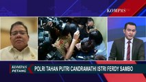 Penahanan Istri Ferdy Sambo Mendekati Persidangan, Kriminolog: Ini Cuman untuk Memudahkan