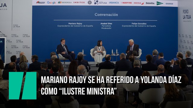 Mariano Rajoy se ha referido a Yolanda Díaz, como “ilustre ministra”