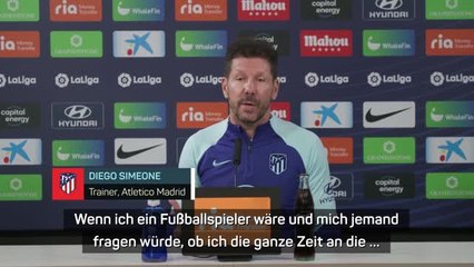 Simeone: Jeder Spieler denkt nur noch an die WM