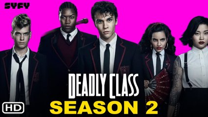 Deadly Class Season 2 Trailer - Syfy, Release Date, Cast, Episode 1, Review