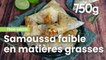 Recette des samossas faibles en matières grasses - 750g