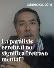 La parálisis cerebral no significa "retraso mental"