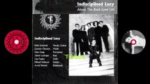 Indisciplined Lucy – About The Black Eyed Girl   Genre:Rock Style: Prog Rock, Art Rock  1999