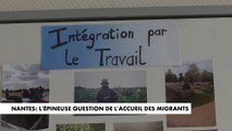 Nantes : l’épineuse question de l’accueil des migrants