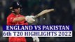 PAKISTAN VS ENGLAND 6 T20 MATCH FULL HIGHLIGHTS 2022
