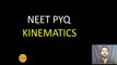 Kinematics PYQ | PHYSICS | NEET 2023 | Motion in 1 D | Kinematics NEET PYQ | 1 D Motion NEET/AIIMS
