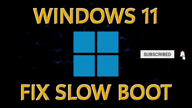 How to Fix Slow Startup in Windows 11 (Make Your PC Boot Faster)