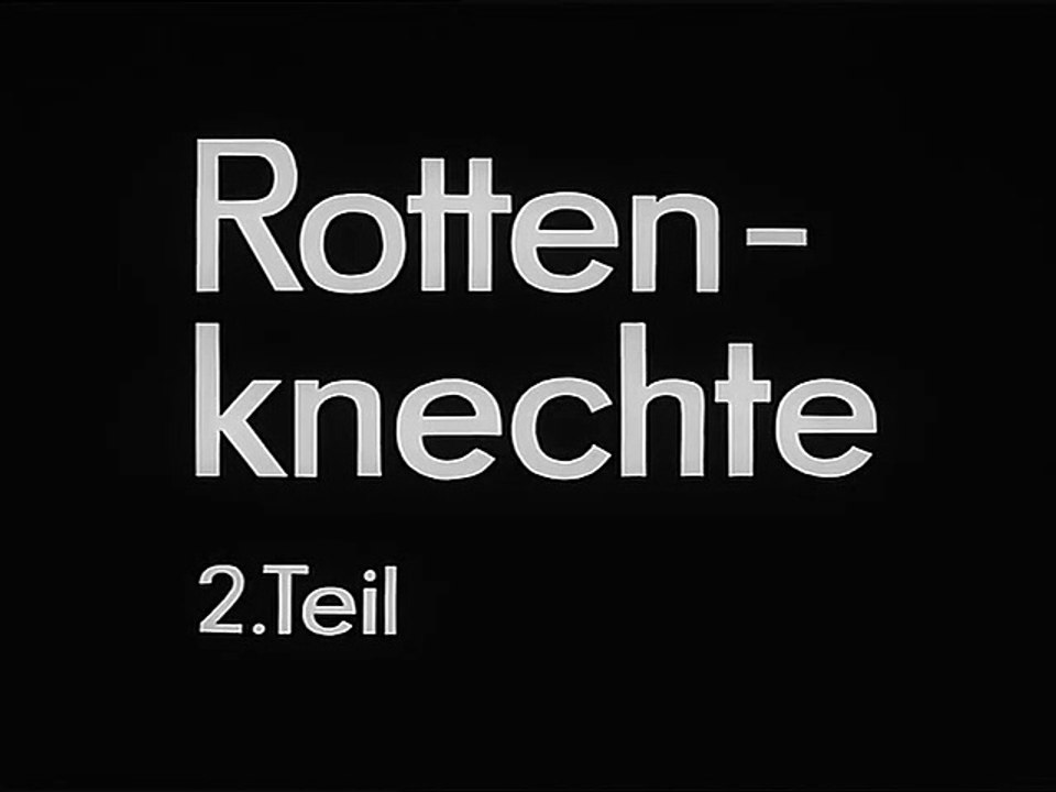 Rottenknechte Teil 2
