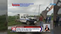 Rider, patay matapos mabangga ng police patrol car | 24 Oras Weekend