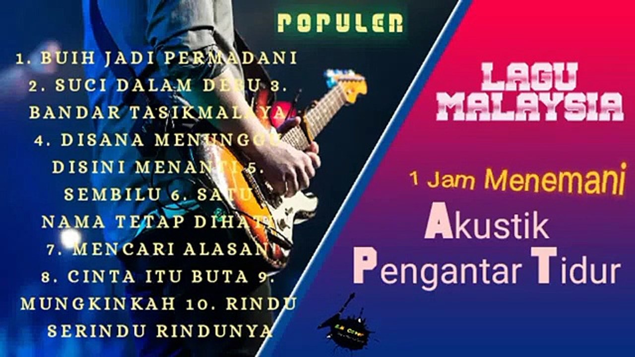 videoplaybacklagu Malaysia populerlakustik cocok untuk pengantar tidur
