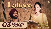 Lahore | Laung Laachi 2 Punjabi New Song 2022