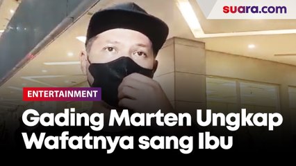 Gading Marten Ungkap Detik-detik Wafatnya sang Ibu