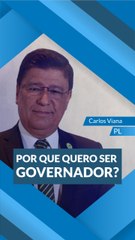 Carlos Viana: "Por que quero governar Minas?"