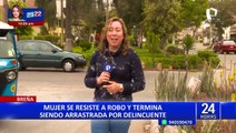 Breña: Mujer se resiste a robo y termina siendo arrastrada por delincuente en moto