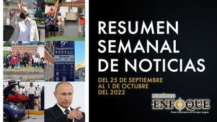 Resumen semanal de noticias del 25 de septiembre al 1 de octubre | Periódico Enfoque