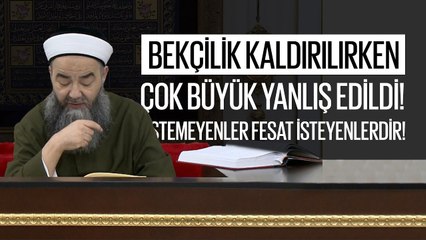 Bekçilik Kaldırılırken Çok Büyük Yanlış Edildi! İstemeyenler Fesat İsteyenlerdir!