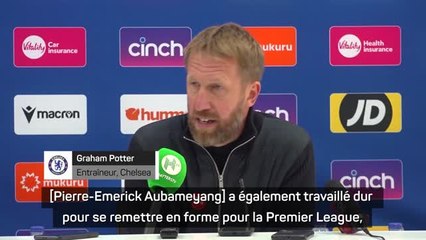 9e j. - Potter impressionné par Aubameyang