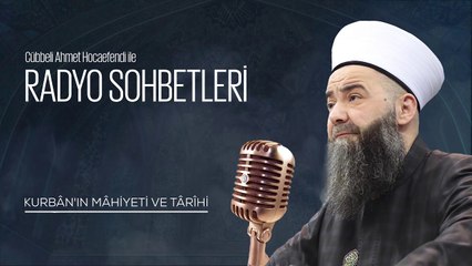 Kurbân'ın Mâhiyeti ve Târîhi (Radyo Sohbetleri) 30 Aralık 2006
