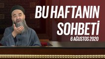 Cübbeli Ahmet Hocaefendi ile Bu Haftanın Sohbeti 6 Ağustos 2020