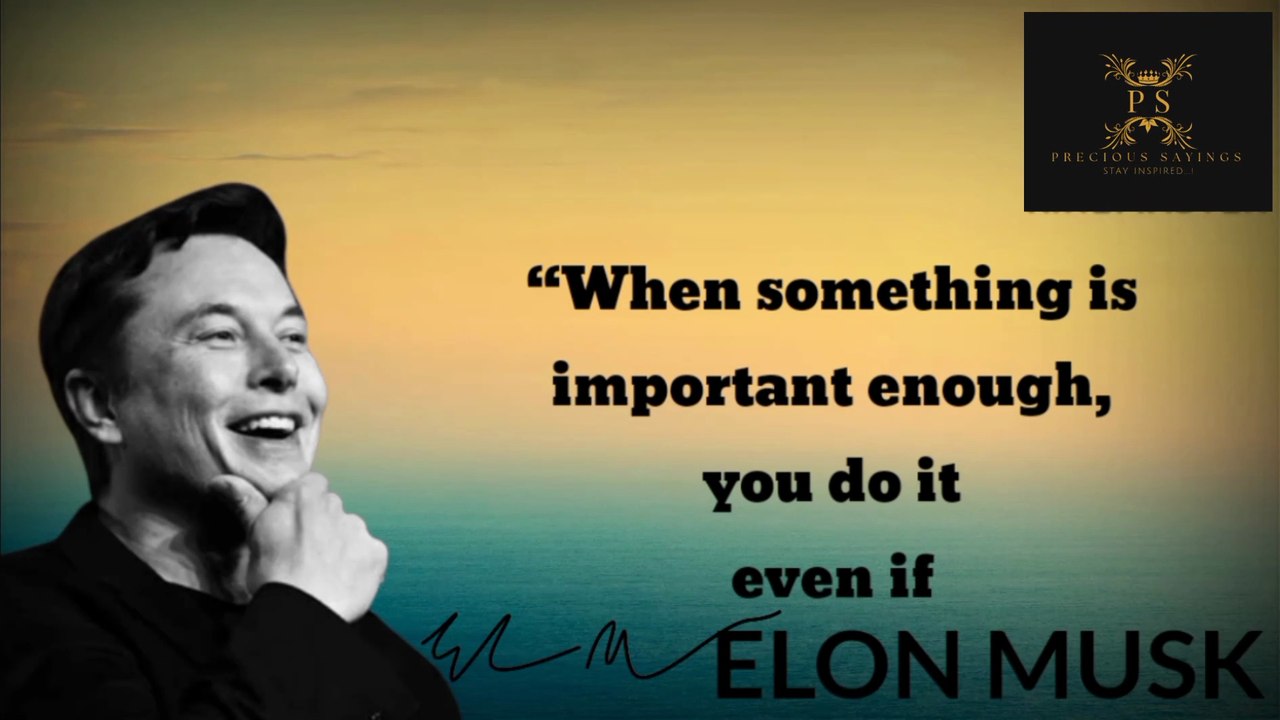 Elon Musk's Best Motivational Quotes about Life and Business for Massive Success and Freedom