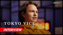 Tokyo Vice - Ansel Elgort décrit son personnage (Interview)