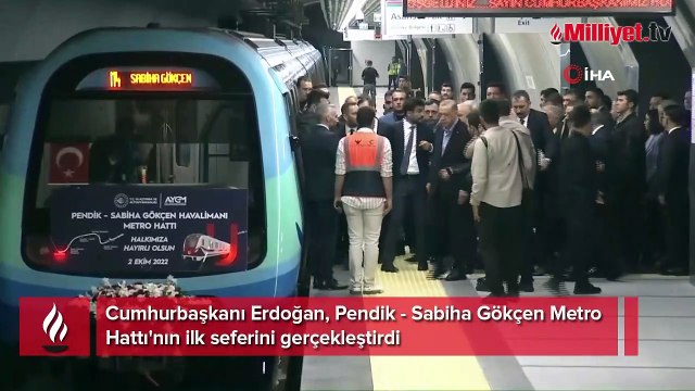 Cumhurbaşkanı Erdoğan, Pendik - Sabiha Gökçen Metro Hattı'nın ilk seferini gerçekleştirdi