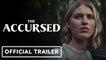 The Accursed | Official Trailer - Sarah Grey, Mena Suvari