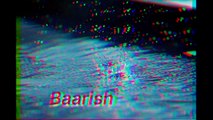 Baarish - Full Video | Half Girlfriend | Arjun Kapoor & Shraddha Kapoor| Ash King , Sashaa | Tanishk