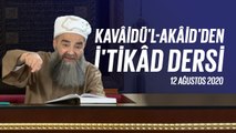 Cübbeli Ahmet Hoca ile Kavâidü'l Akâid Dersi 30. Bölüm 12 Ağustos 2020