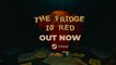 The Fridge is Red Official Launch Trailer