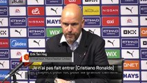 9e j. - Ten Hag n'a pas fait rentrer Cristiano Ronaldo 