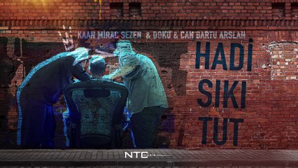 Kaan Mirac Sezen & Doku & Can Bartu Arslan | Hadi Sıkı Tut