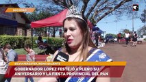 Gobernador Lopez festejó a pleno su aniversario y la Fiesta Provincial del Pan