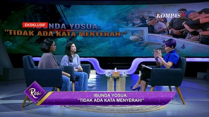 Ibunda Yosua: Presiden Jokowi, Bantu Ungkap Kasus Pembunuhan Anakku - ROSI