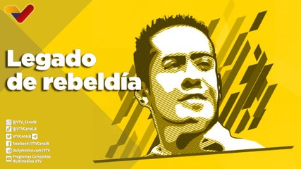 Documental | Robert Serra, "Legado de Rebeldía"