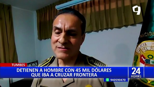 Tumbes: Intervienen a sujeto que intentó ingresar a Perú con 45 000 dólares de dudosa procedencia