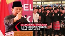 Wejangan Prabowo ke Pendekar Pencak Silat Indonesia: Jangan Bikin Orang Lain Susah