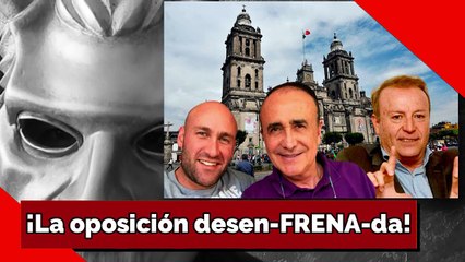 ¡La oposición desen-FRENA-da!