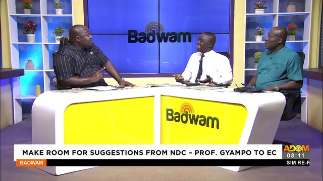 Make Room For Suggestions From NDC - Prof Gyampo To EC - Badwam Mpensenpensemu on Adom TV (3-10-22)