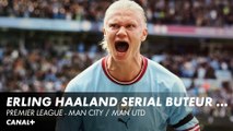 Prestation XXL d'Erling Haaland face à Manchester United - Premier League