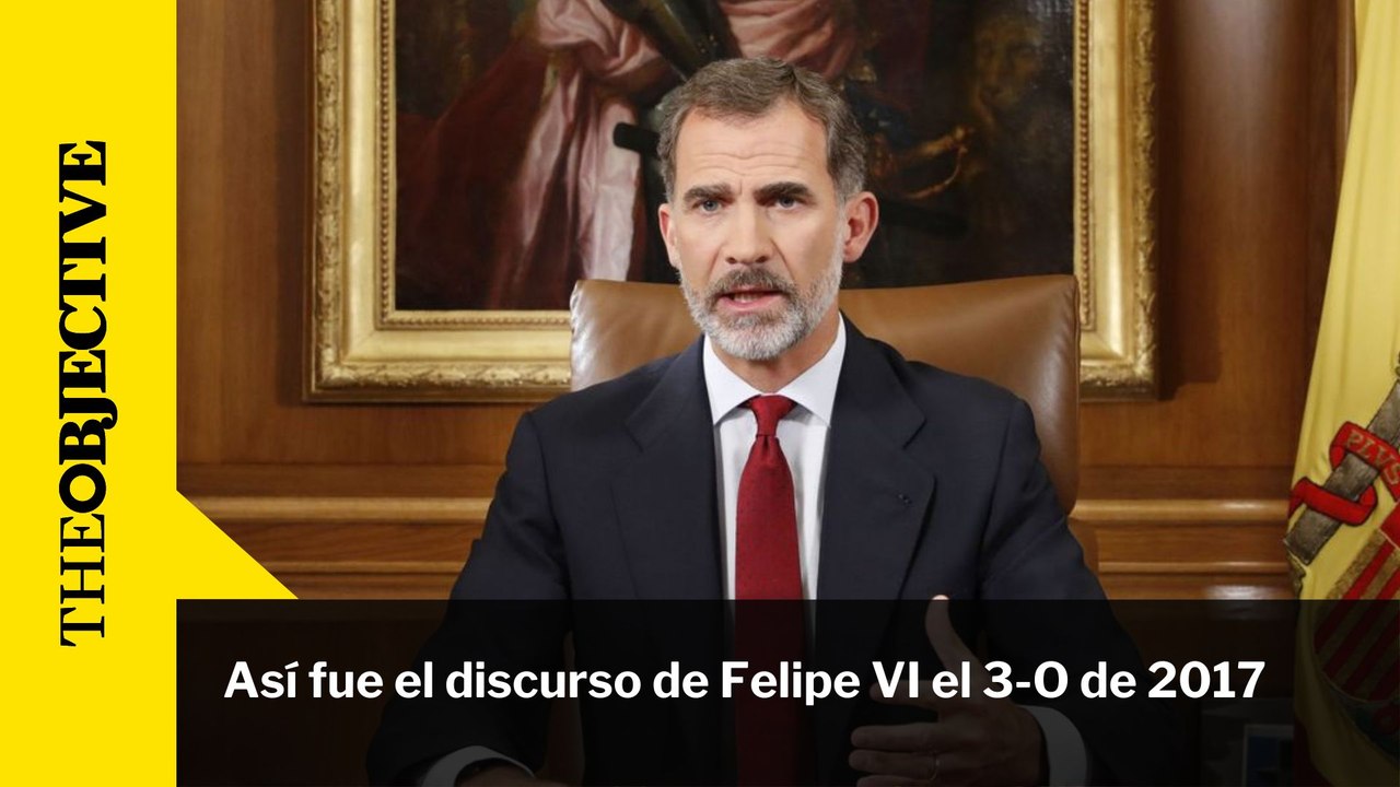 Así fue el discurso de Felipe VI el 3 de octubre de 2017