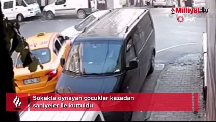 Sokakta oynayan çocuklar kazadan saniyeler ile kurtuldu