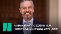 Juan Bravo, responsable económico del PP: 