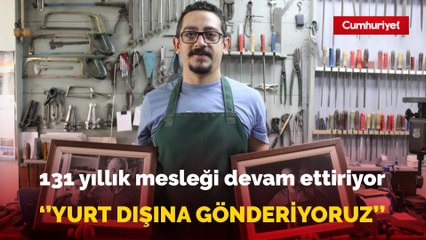 Büyük dedesinin başlattığı 131 yıllık bıçakçılık mesleğini sürdürüyor