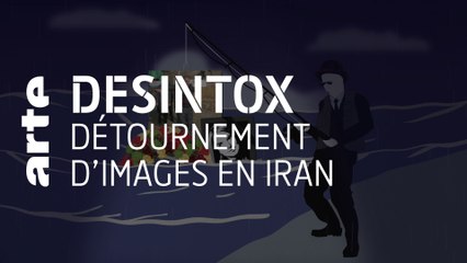 Détournement d'images en Iran | Désintox | ARTE