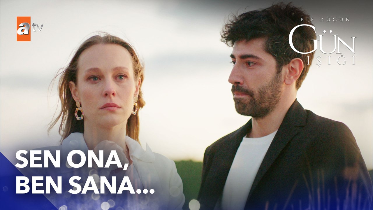 Sen ona bakıyorsun, o başkasına... - Bir Küçük Gün Işığı 5. Bölüm