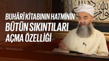 Buhârî Kitabını Hatmetmenin Bütün Sıkıntıları Açma Özelliği